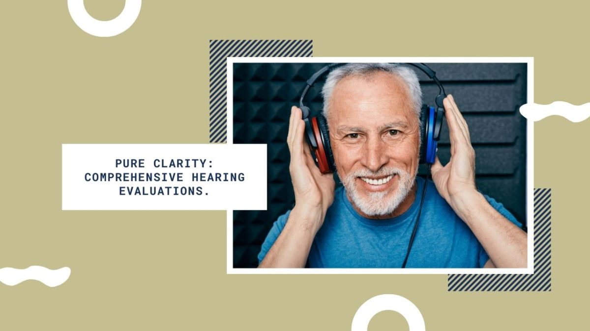 Pure Clarity: Our Commitment to Comprehensive Hearing Evaluations